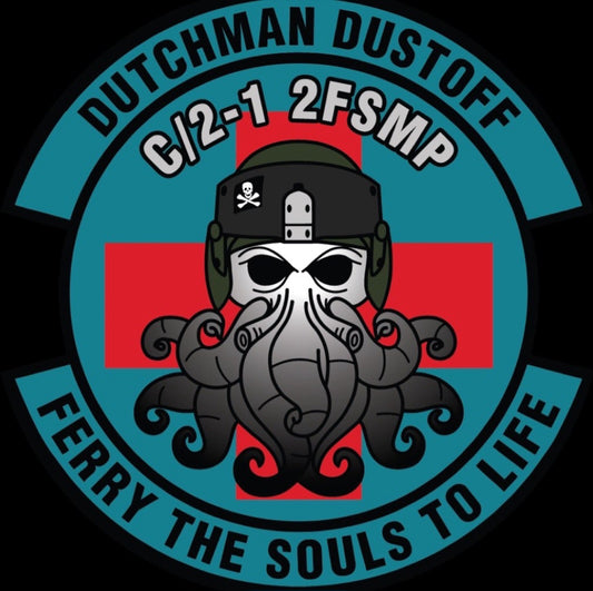 DUTCHMAN DUSTOFF - C/ 2-1 2FSMP - FERRY THE SOULS TO LIFE