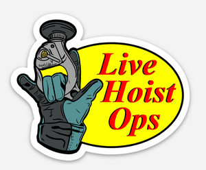 "Live Hoist Ops" Sticker