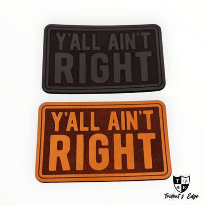 "Y'all Ain't Right"