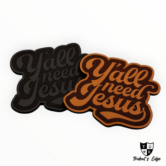 "Y'all Need Jesus"